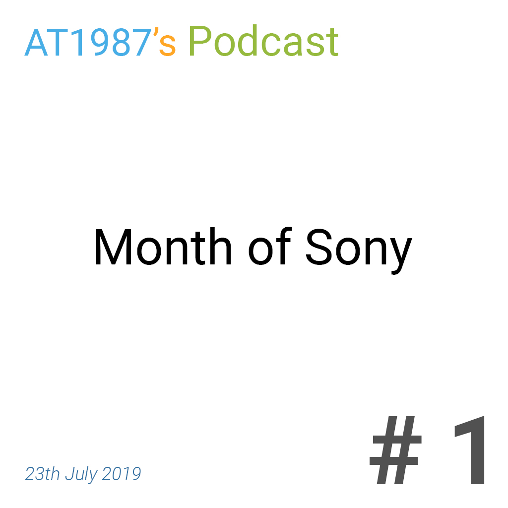 at1987s-podcast-ep-1-month-of-sony